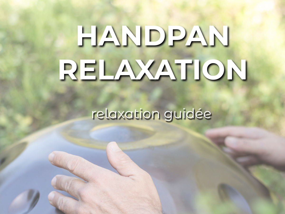 Podcast S2E5 Séance de Relaxation Handpan de 10 Minutes Présent pour soi