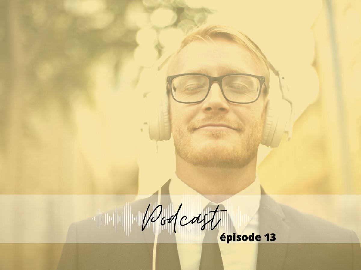 Podcast #13 – Relaxation pour un profond bien-être